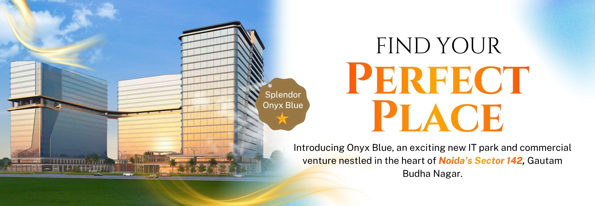 Retail space, food court and office space Splendor Onyx Noida’s Sector 142 banner